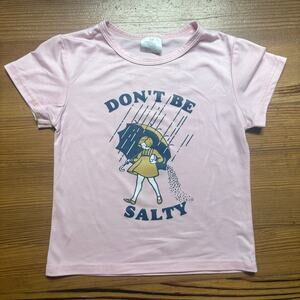 Shein‎ Don't Be Salty pink graphic short sleeve shirt SIZE 6
